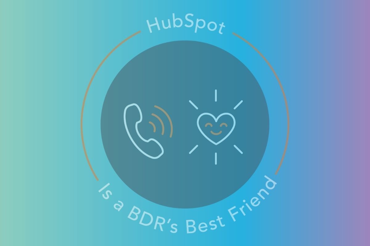 HubSpot is a BDR's Best Friend