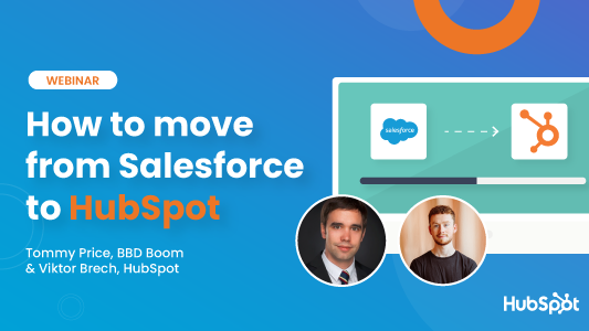 How to Move from Salesforce to HubSpot